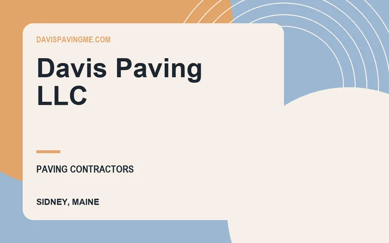 Davis Paving LLC in Sidney, Maine