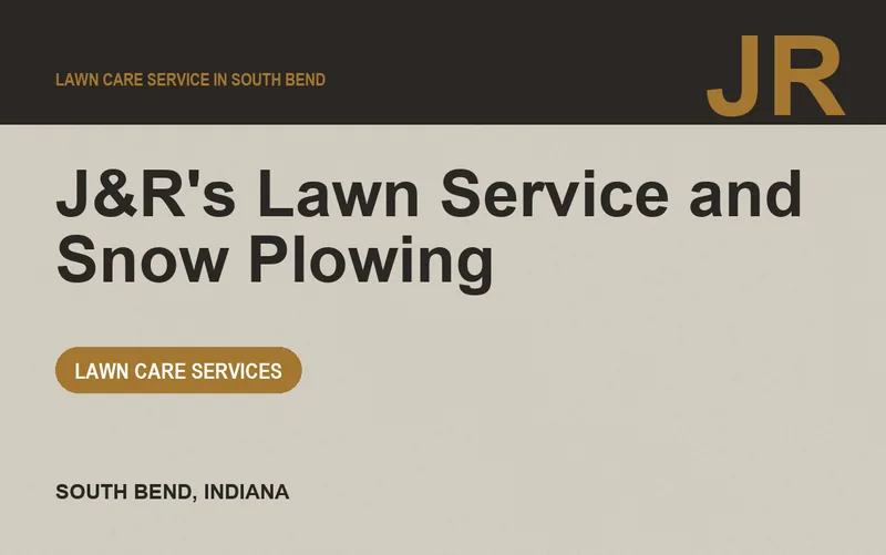 J&R's Lawn Service and Snow Plowing in South Bend, Indiana