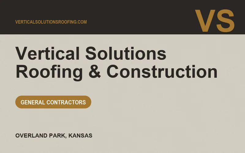 Vertical Solutions Roofing & Construction in Overland Park, Kansas