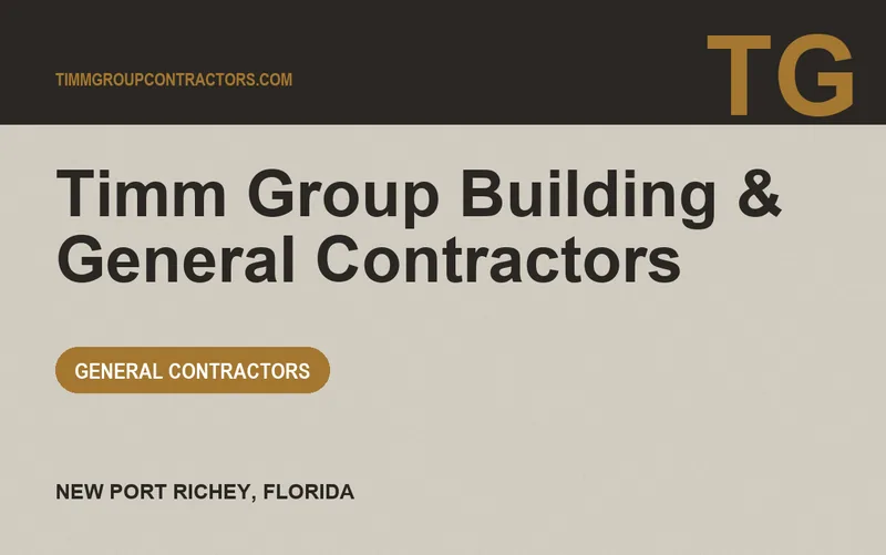 Timm Group Building & General Contractors in New Port Richey, Florida