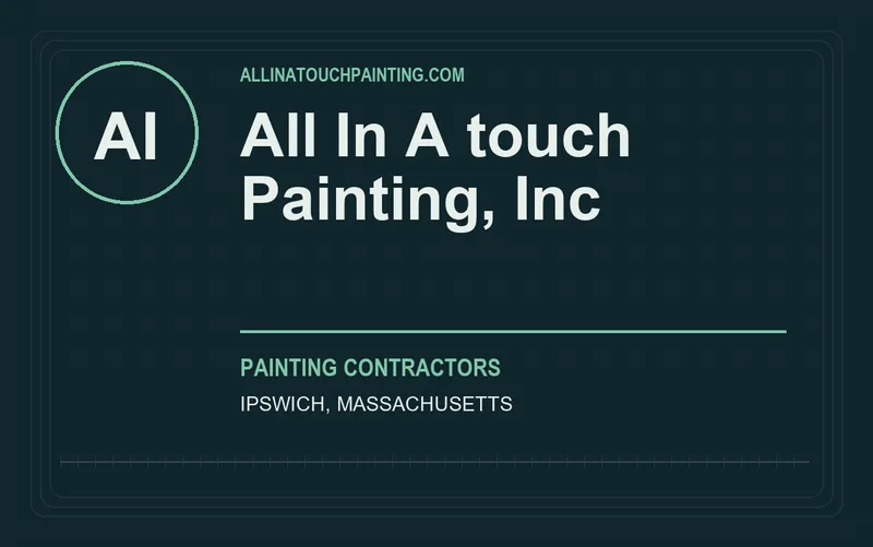 All In A touch Painting, Inc in Ipswich, Massachusetts