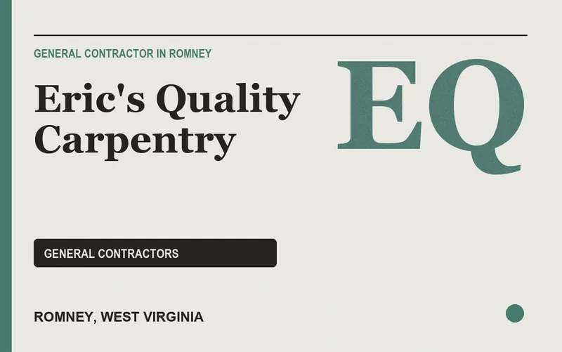 Eric's Quality Carpentry in Romney, West Virginia