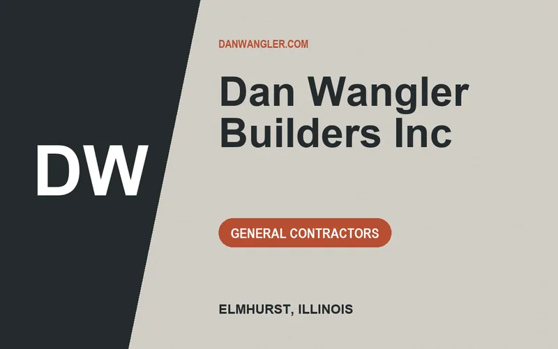Dan Wangler Builders Inc in Elmhurst, Illinois