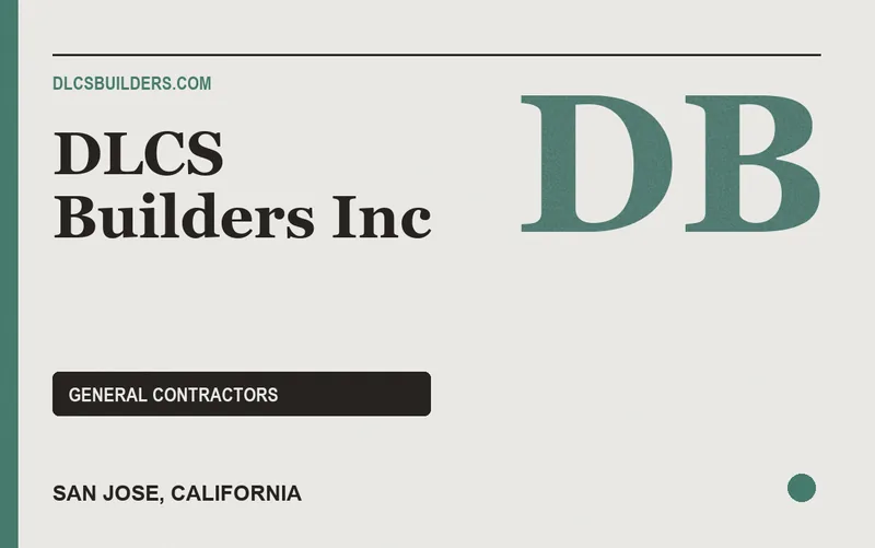 DLCS Builders Inc in San Jose, California