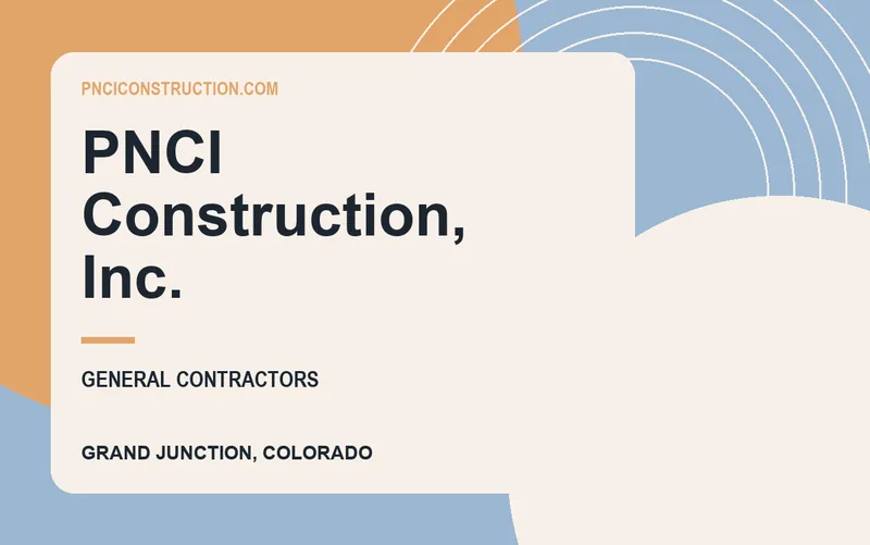 PNCI Construction, Inc. in Grand Junction, Colorado