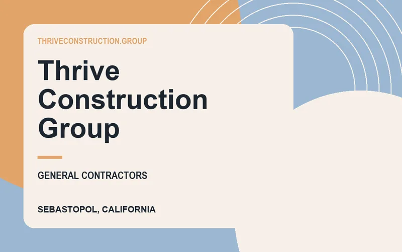 Thrive Construction Group in Sebastopol, California