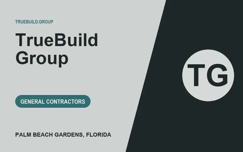 TrueBuild Group in Palm Beach Gardens, Florida