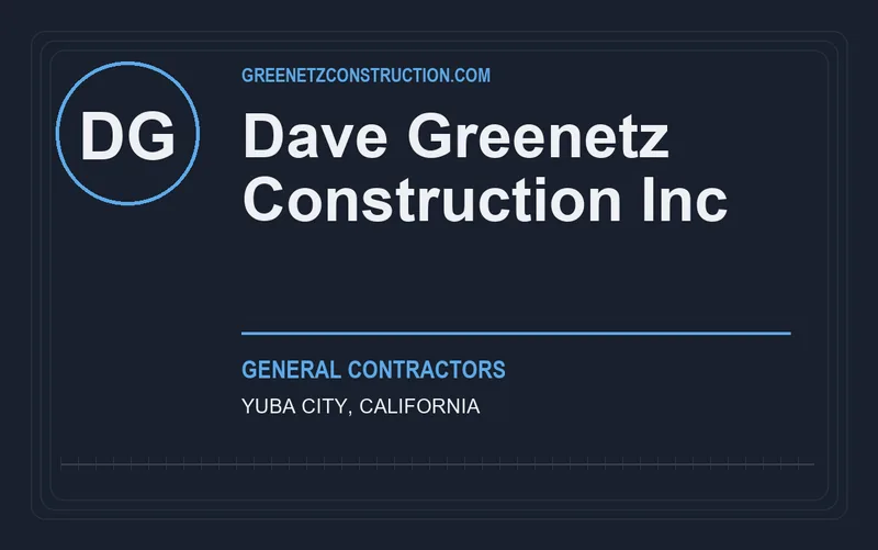 Dave Greenetz Construction Inc in Yuba City, California