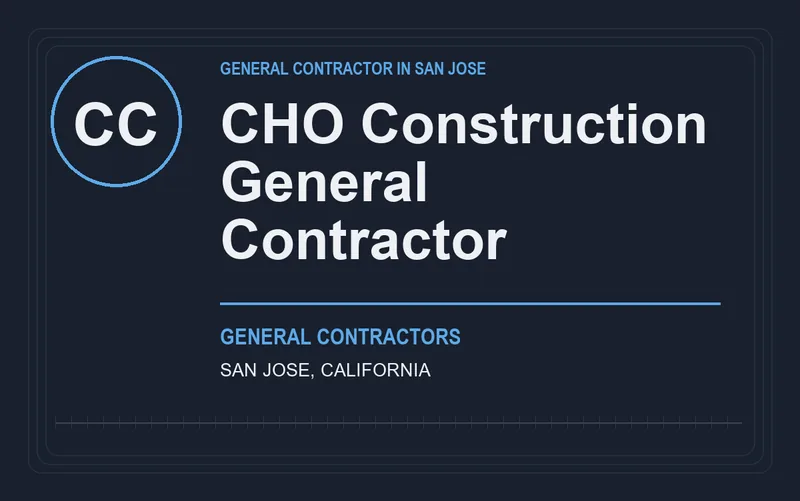 CHO Construction General Contractor in San Jose, California