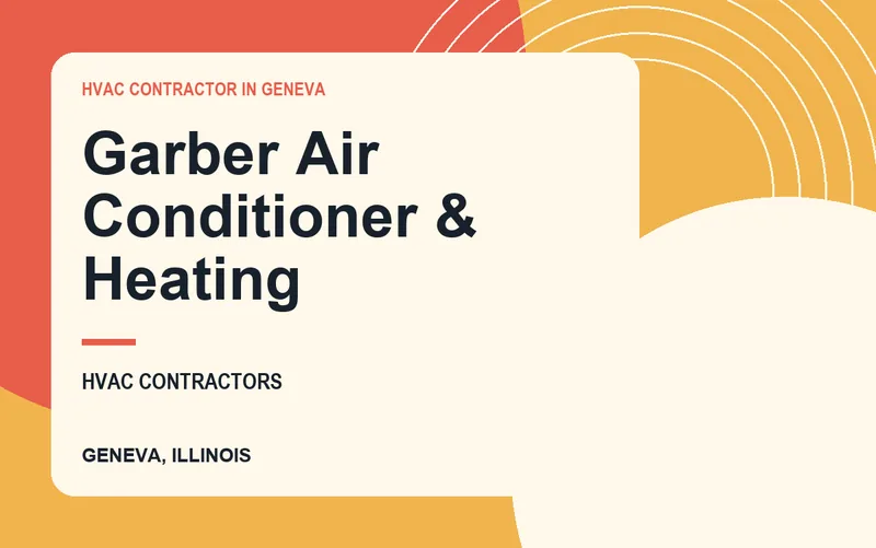 Garber Air Conditioner & Heating in Geneva, Illinois