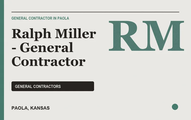 Ralph Miller - General Contractor in Paola, Kansas