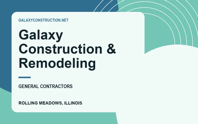 Galaxy Construction & Remodeling in Rolling Meadows, Illinois