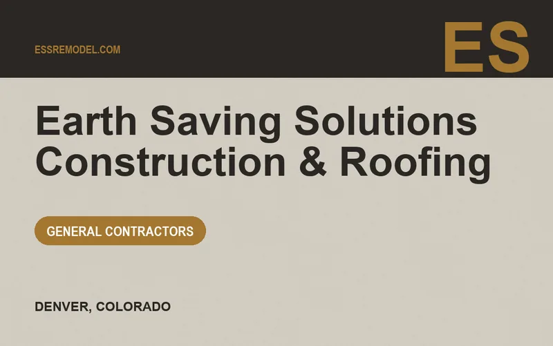 Earth Saving Solutions Construction & Roofing in Denver, Colorado