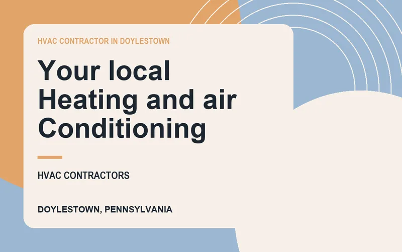 Your local Heating and air Conditioning in Doylestown, Pennsylvania