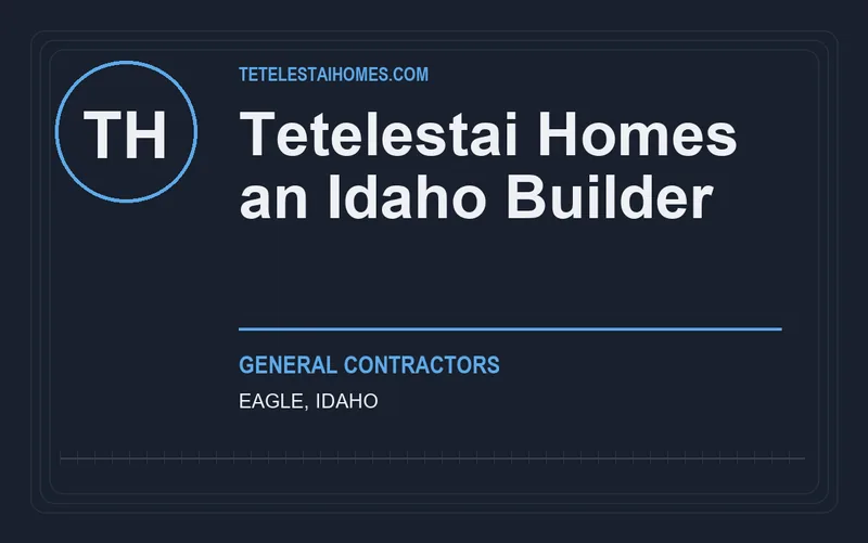 Tetelestai Homes an Idaho Builder in Eagle, Idaho