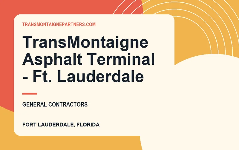 TransMontaigne Asphalt Terminal - Ft. Lauderdale in Fort Lauderdale, Florida