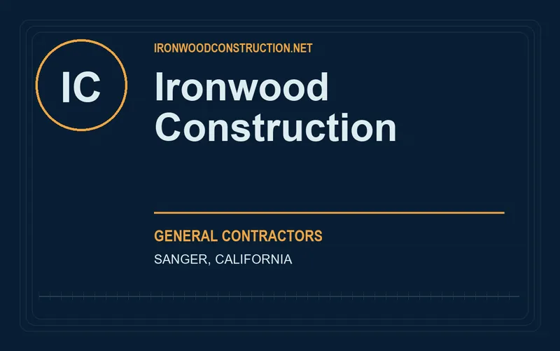 Ironwood Construction in Sanger, California