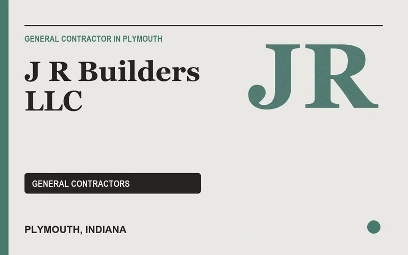 J R Builders LLC in Plymouth, Indiana