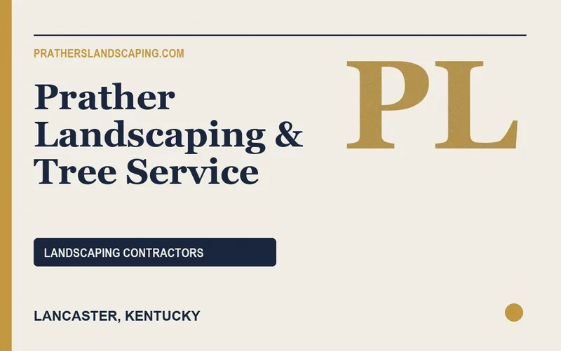 Prather Landscaping & Tree Service in Lancaster, Kentucky