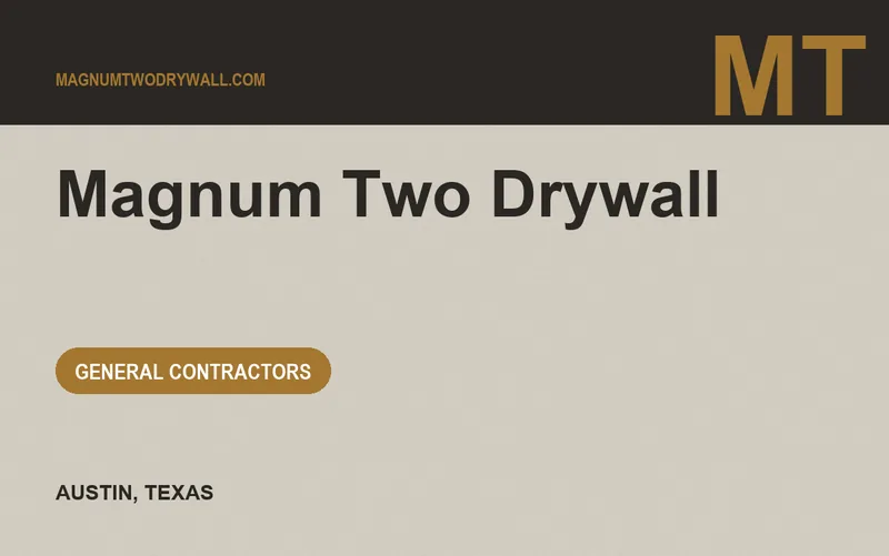 Magnum Two Drywall in Austin, Texas
