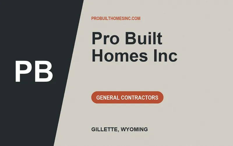 Pro Built Homes Inc in Gillette, Wyoming