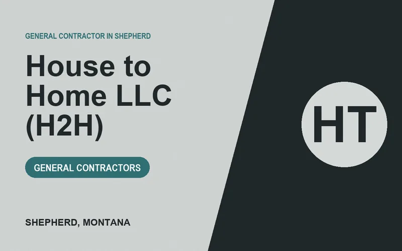 House to Home LLC (H2H) in Shepherd, Montana