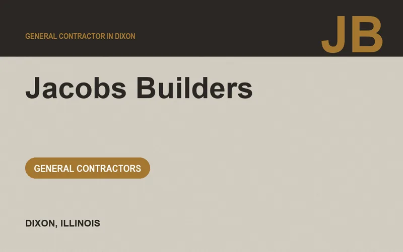 Jacobs Builders in Dixon, Illinois