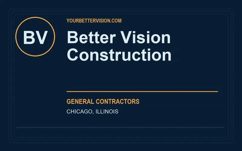 Better Vision Construction in Chicago, Illinois