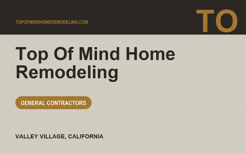 TOP OF MIND HOME REMODELING in Valley Village, California