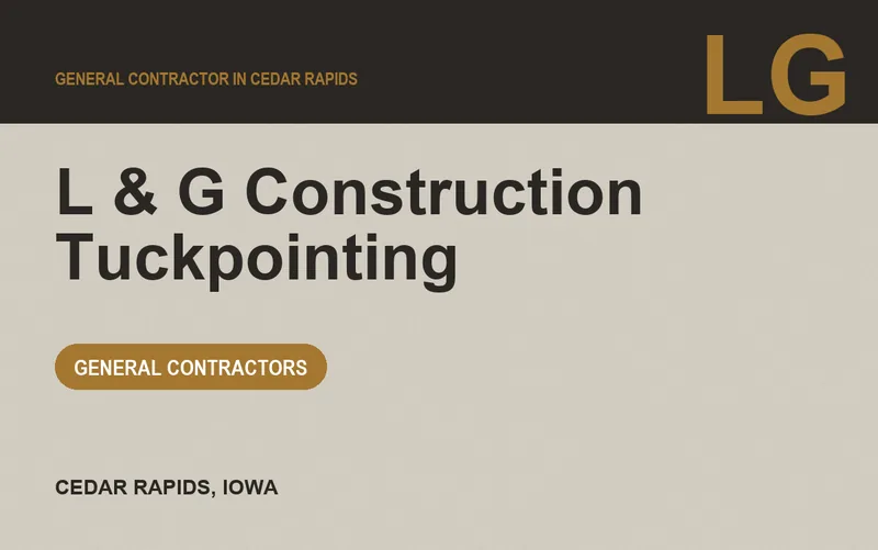 L & G Construction Tuckpointing in Cedar Rapids, Iowa