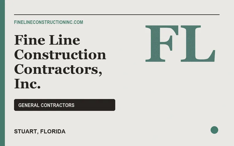 Fine Line Construction Contractors, Inc. in Stuart, Florida