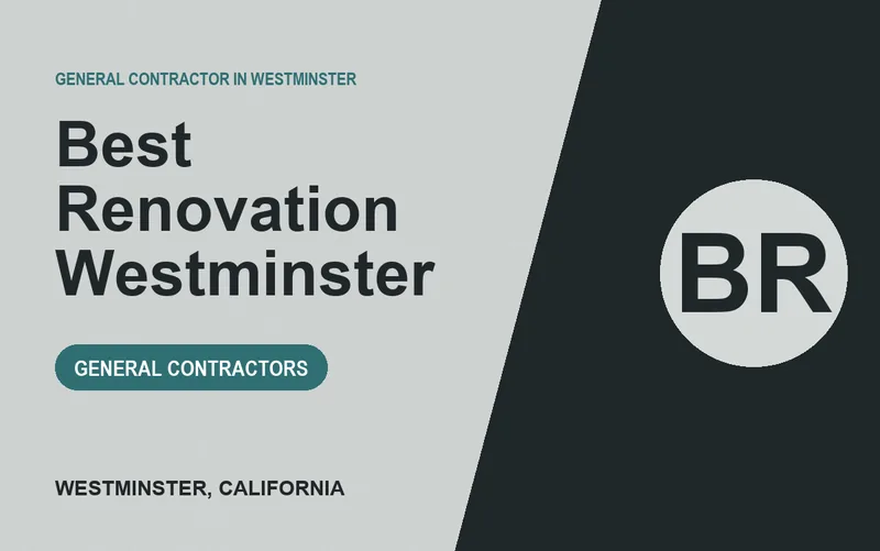 Best Renovation Westminster in Westminster, California