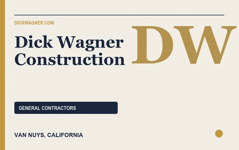 Dick Wagner Construction in Van Nuys, California