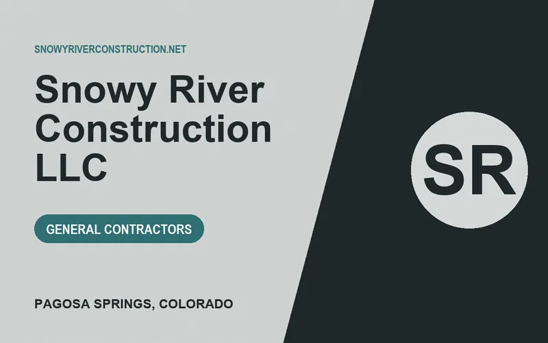 Snowy River Construction llc in Pagosa Springs, Colorado