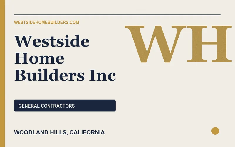 Westside Home Builders Inc in Woodland Hills, California