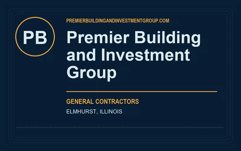 Premier Building and Investment Group in Elmhurst, Illinois
