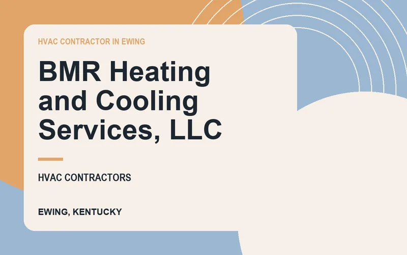 BMR Heating and Cooling Services, LLC in Ewing, Kentucky