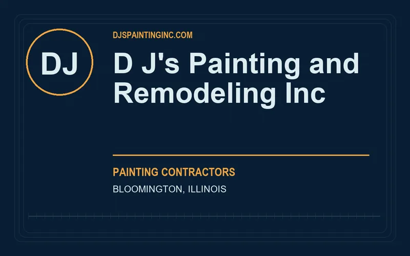 D J's Painting and Remodeling Inc in Bloomington, Illinois