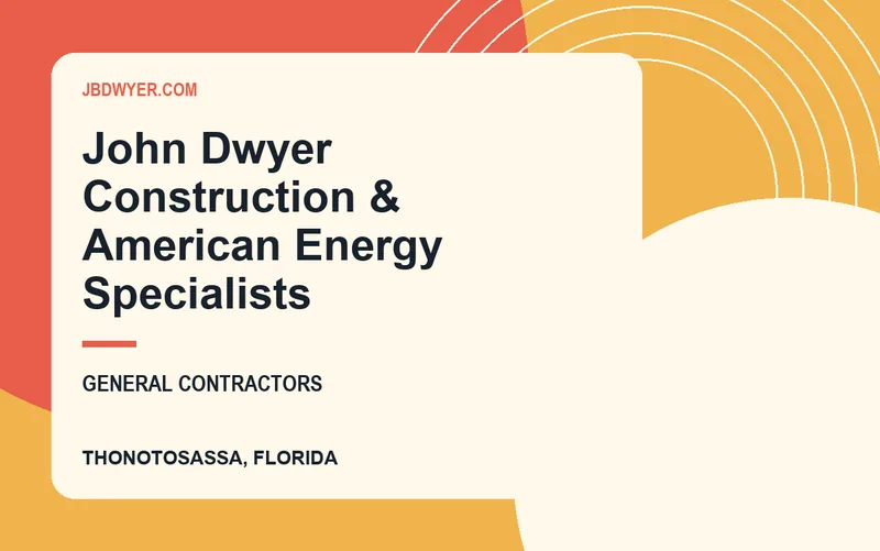John Dwyer Construction & American Energy Specialists in Thonotosassa, Florida