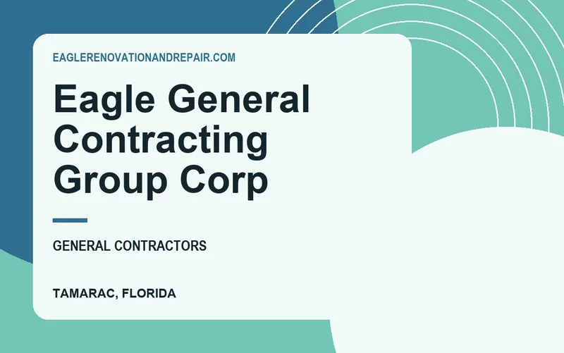 Eagle General Contracting Group Corp in Tamarac, Florida