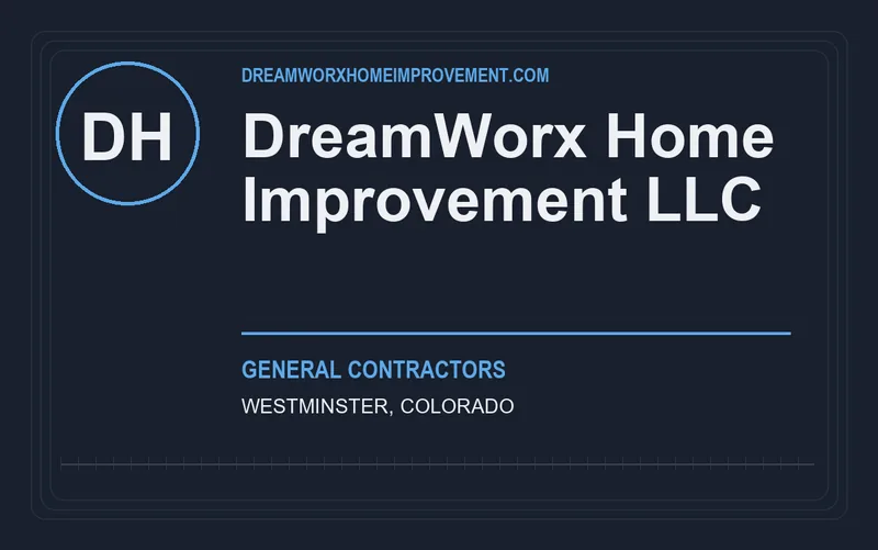 DreamWorx Home Improvement LLC in Westminster, Colorado