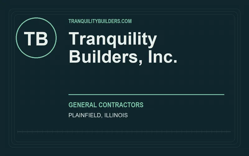 Tranquility Builders, Inc. in Plainfield, Illinois