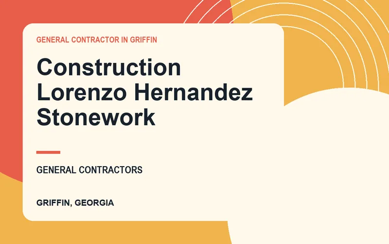 Construction Lorenzo Hernandez Stonework in Griffin, Georgia