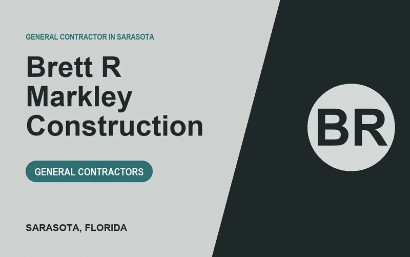 Brett R Markley Construction in Sarasota, Florida