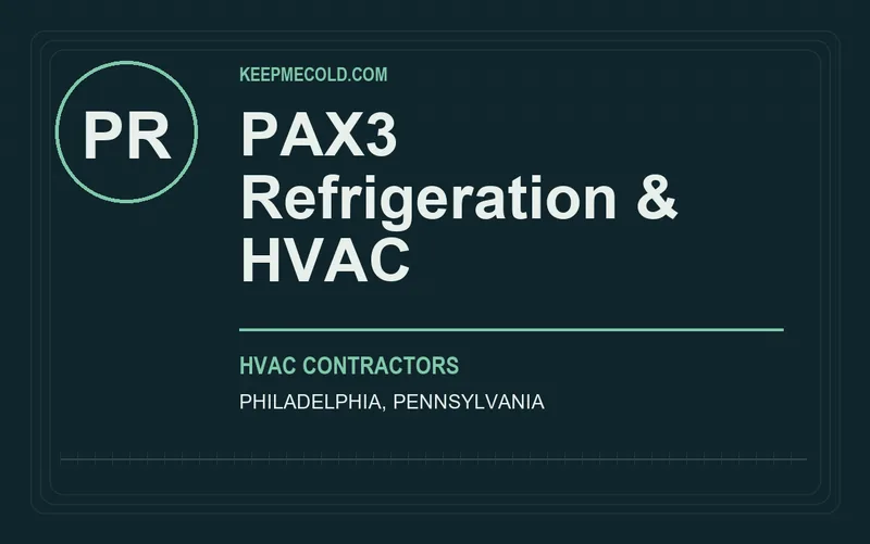 PAX3 Refrigeration & HVAC in Philadelphia, Pennsylvania