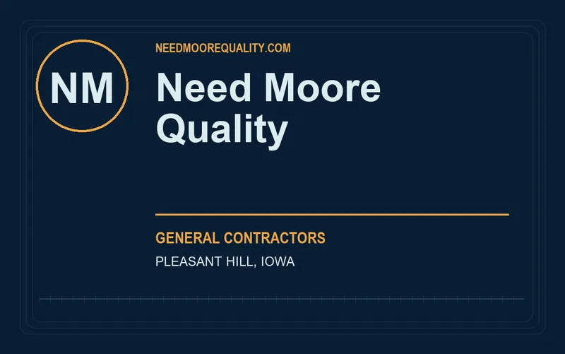 Need Moore Quality in Pleasant Hill, Iowa