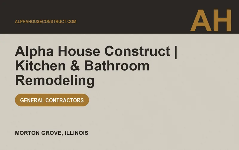 Alpha House Construct | Kitchen & Bathroom Remodeling in Morton Grove, Illinois