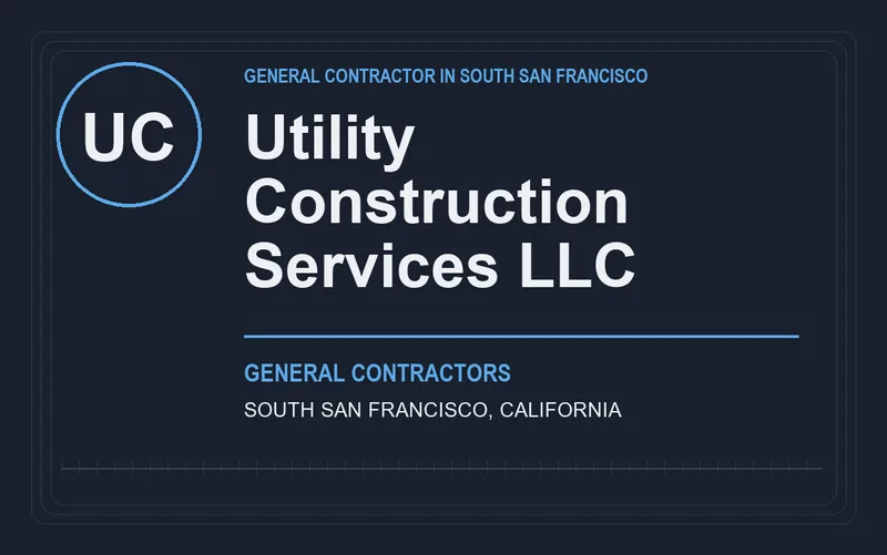 Utility Construction Services LLC in South San Francisco, California