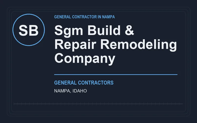 Sgm Build & Repair Remodeling Company in Nampa, Idaho