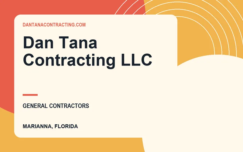 Dan Tana Contracting LLC in Marianna, Florida